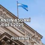 Arjantin Asgari Ücret 2025