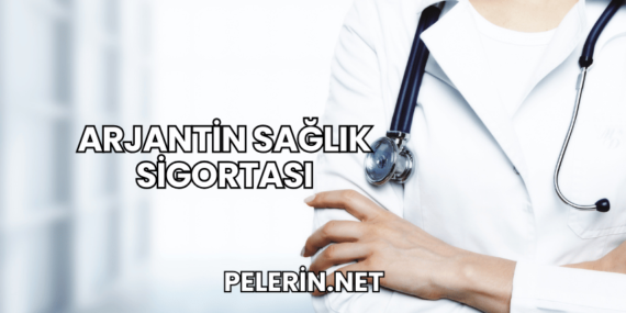 Arjantin Sağlık Sigortası