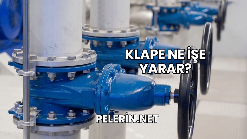 Klape Ne İşe Yarar?