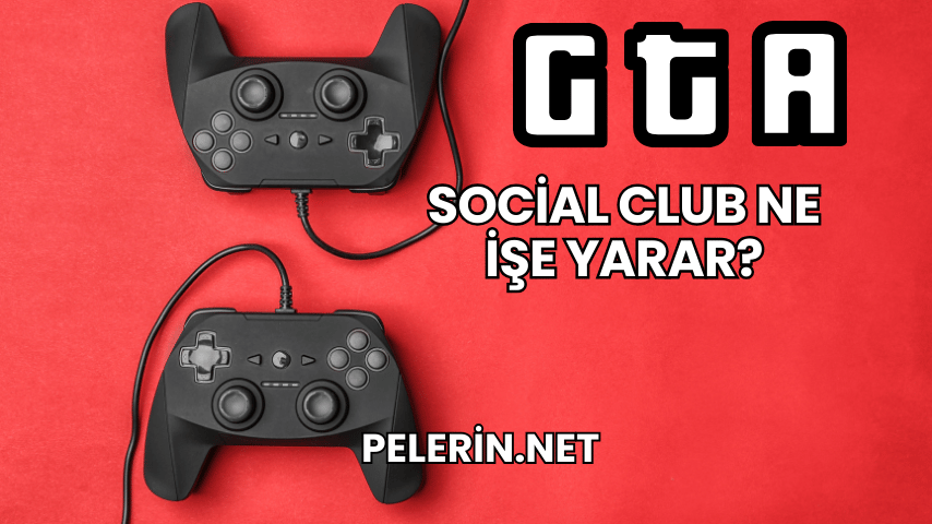 Social Club Ne İşe Yarar?