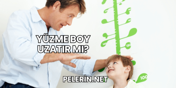 Yüzme Boy Uzatır mı?