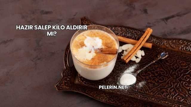 Hazır Salep Kilo Aldırır mı?