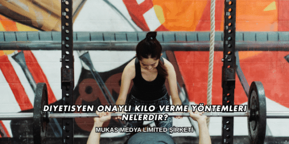 Diyetisyen Onaylı Kilo Verme Yöntemleri Nelerdir?