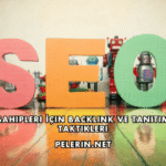 Ajans Sahipleri İçin Backlink ve Tanıtım Yazısı Taktikleri